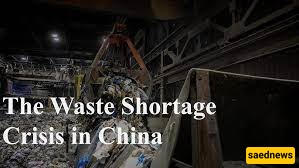China Faces a Waste Shortage CrisisChina Faces an Unprecedented Challenge: A Shortage of Waste