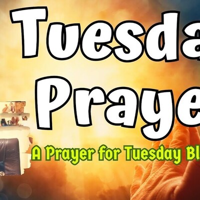 Prayer of Tuesday