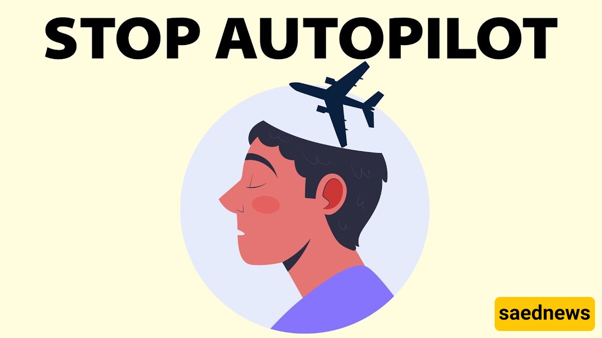 How to Stop Living Life on Autopilot