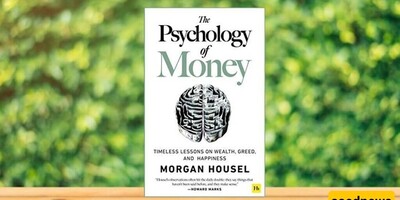 What We Learn From “The Psychology of Money” Book