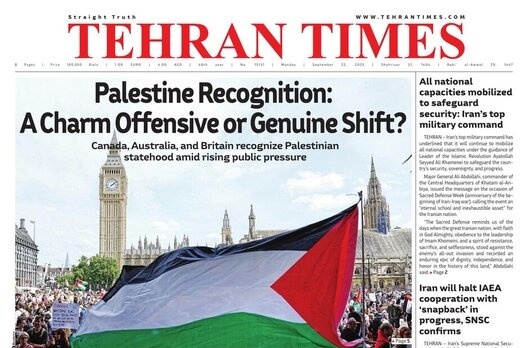Front Pages of Iran’s English Dailies — September 22: Diplomacy, Defense, and Domestic Milestones