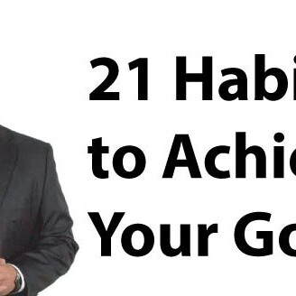 21 Habits That Successful People Have / The Key to Achieving Success is in These Few Steps