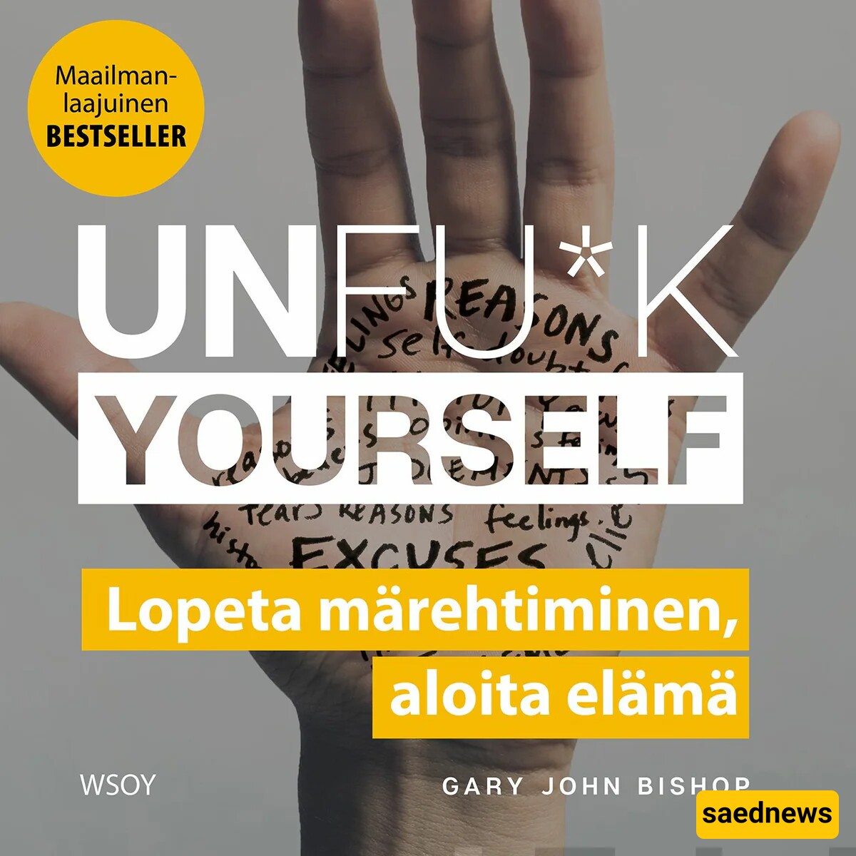 Unfck Yourself by Gary John Bishop*