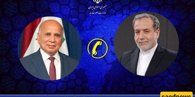 Araghchi and Iraqi Foreign Minister Discuss Bilateral Relations and Regional Security in Phone Call