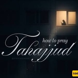 Tahajjud Prayer: How to Perform It for Fulfillment of Needs + Supplications and Its Time According to Sunni and Shia Islam