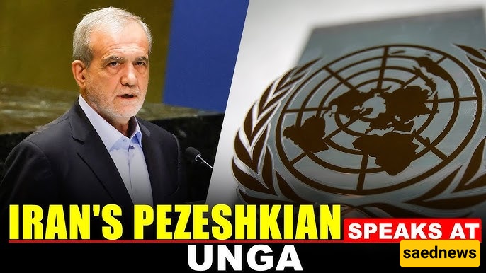 Iranian President Pezeshkian’s Vision for Global Cooperation at the 80th UN General Assembly
