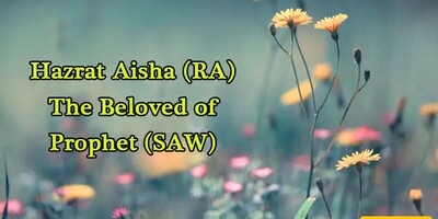 An Introduction to the Biography of Aisha, the Wife of the Prophet